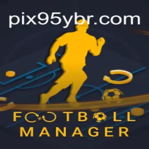 FootballManager: Navigating the Thrills of 95y