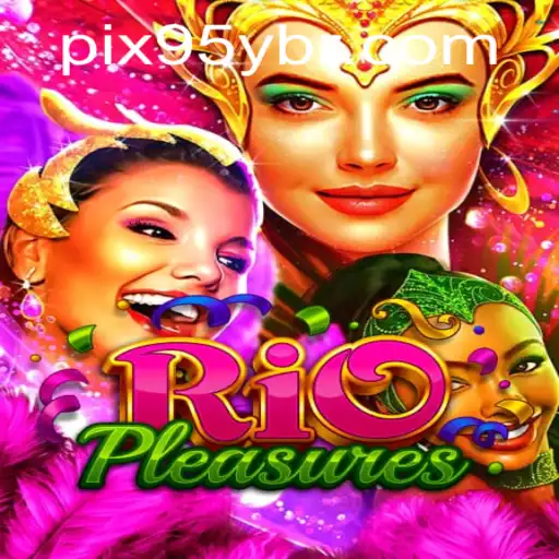 Exploring RioPleasures: The Ultimate Gaming Experience
